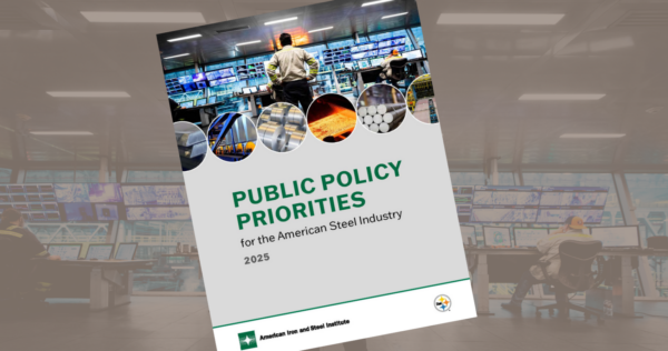 AISI Highlights Steel Industry Priorities: Sends Action Items to Administration and Congress