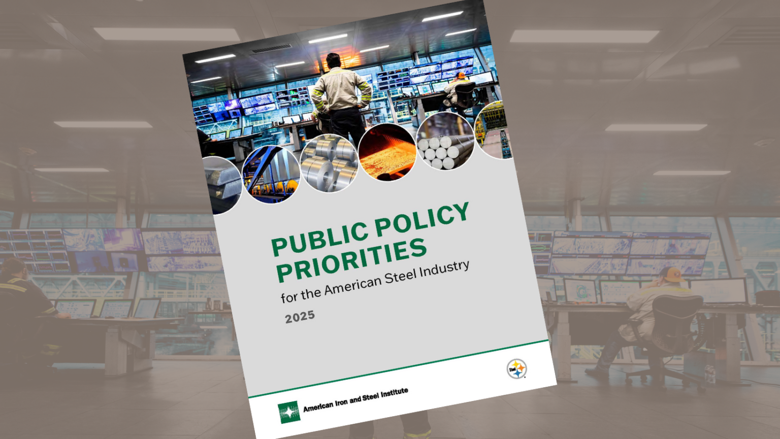 AISI Highlights Steel Industry Priorities: Sends Action Items to Administration and Congress